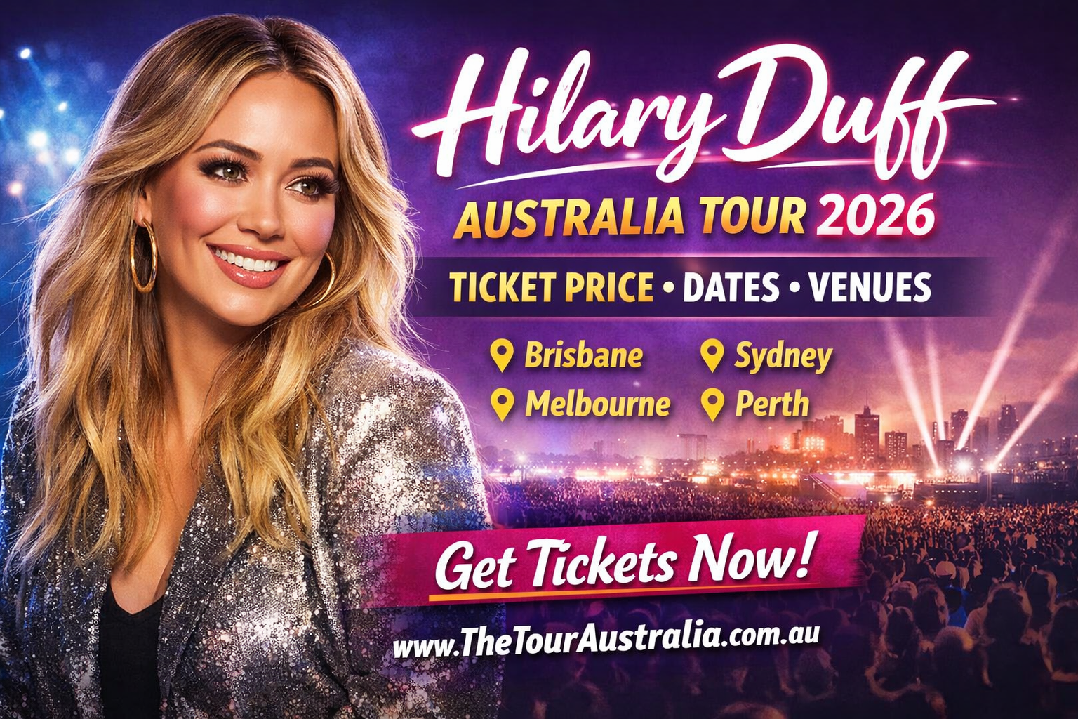 Hilary Duff Tour Australia Ticket Price 2026 | Dates, Venues & Tickets
